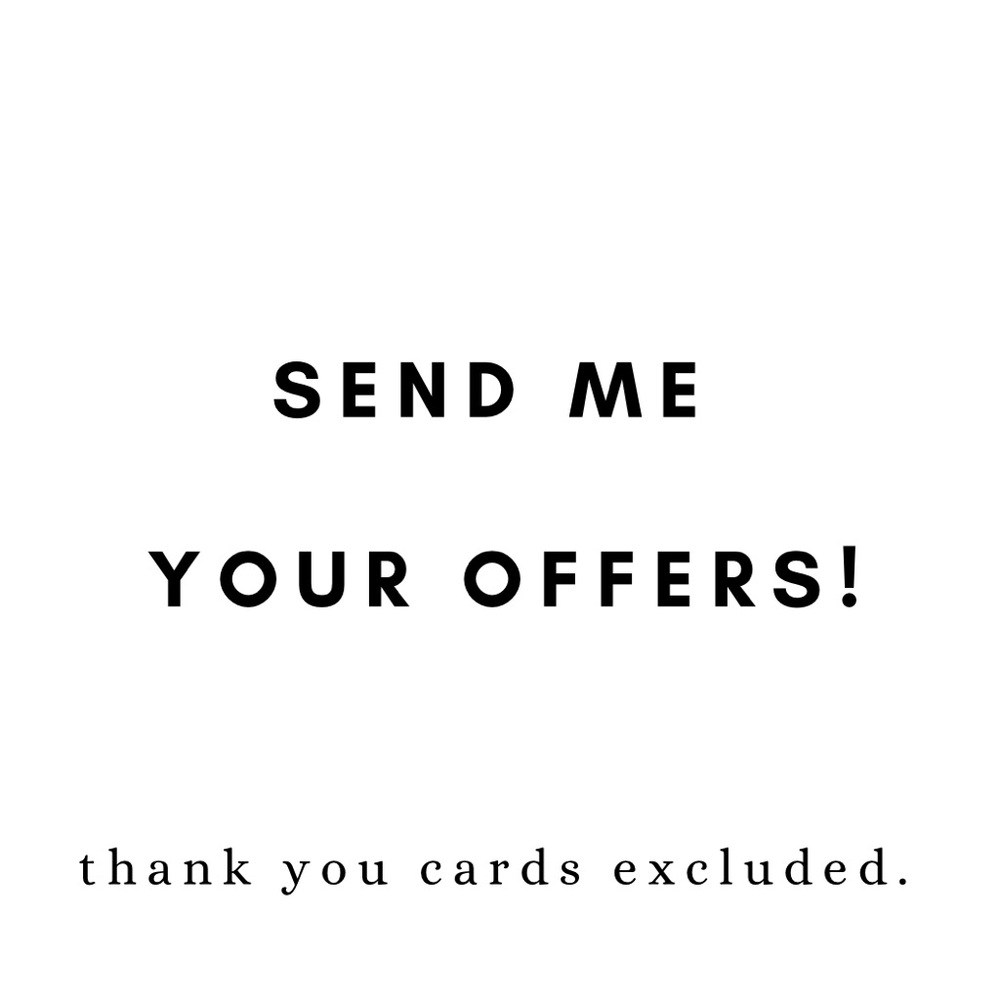 Send me your offers ❤️